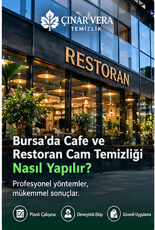 Bursa Cafe ve Restoran Cam Temizliği Nasıl Yapılır?